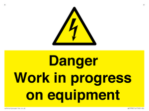 Danger Work in progress on equipment